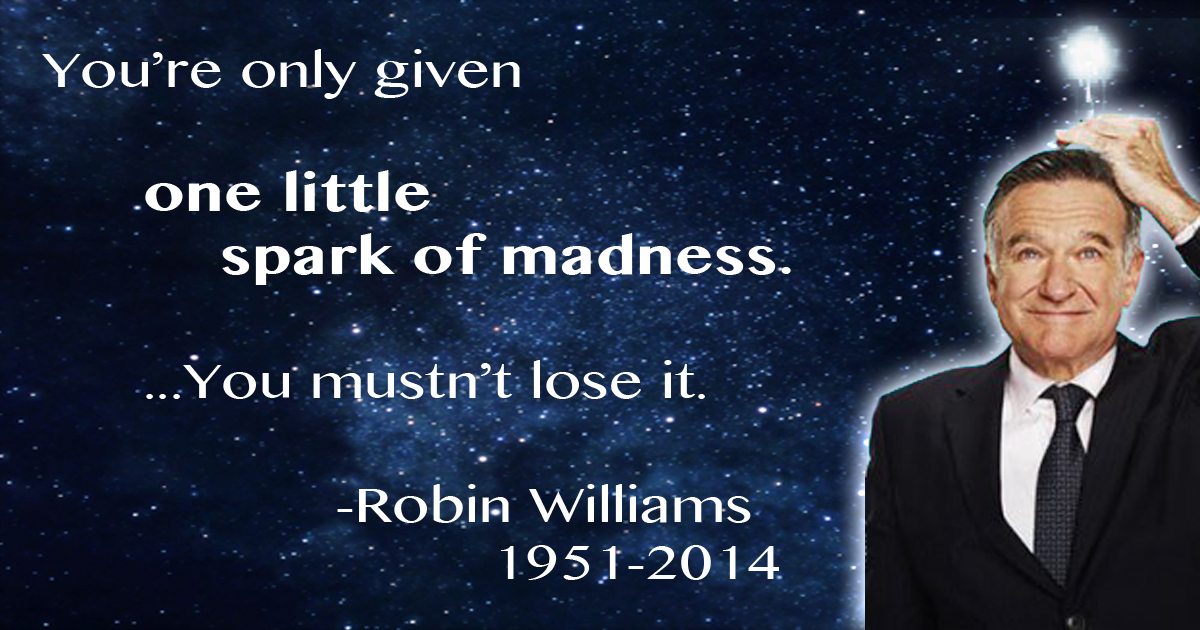 Robin Williams, May He Rest in Peace