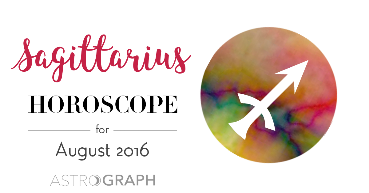 Sagittarius Horoscope for August 2016