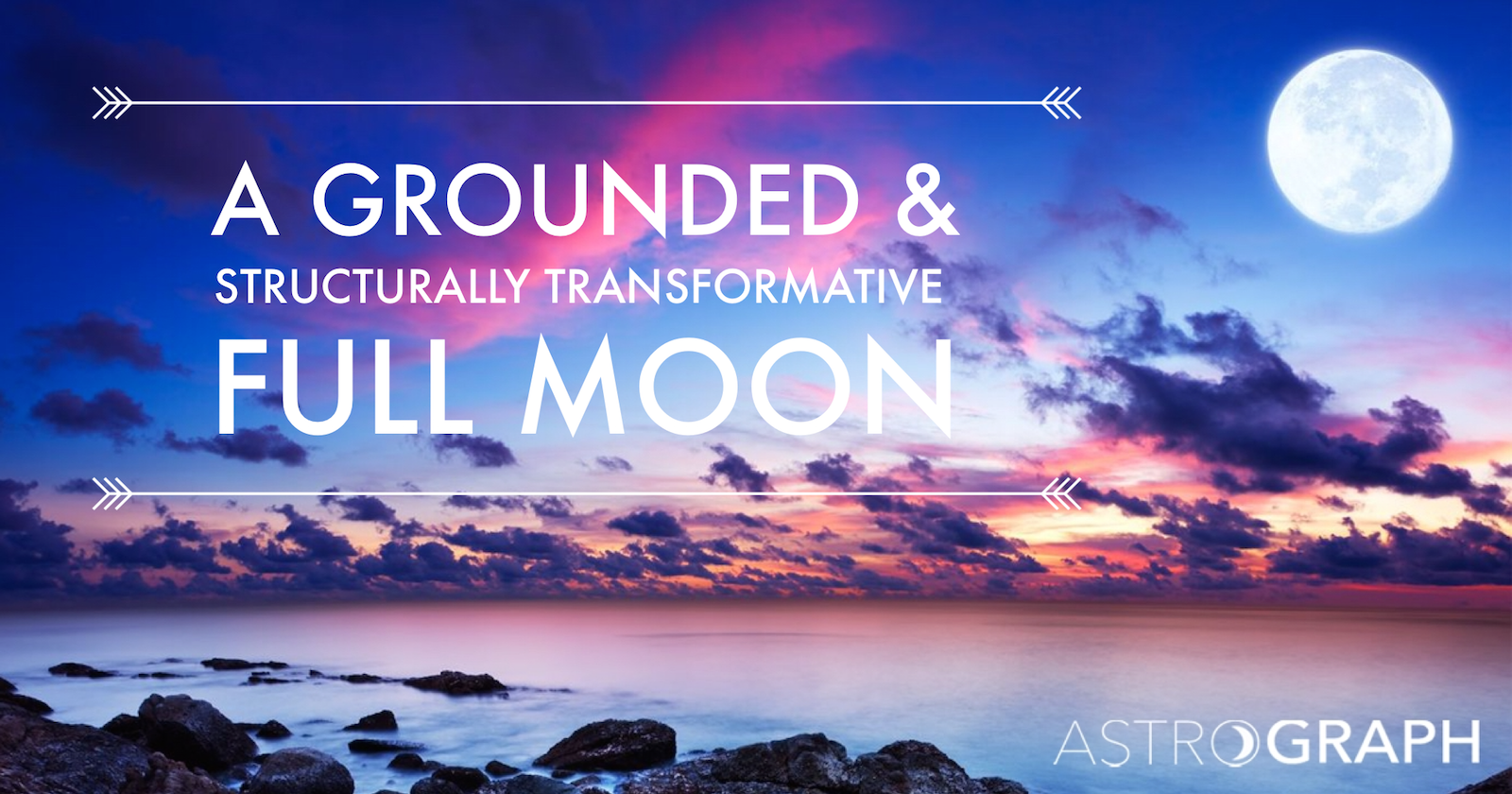 A Grounded and Structurally Transformative Full Moon