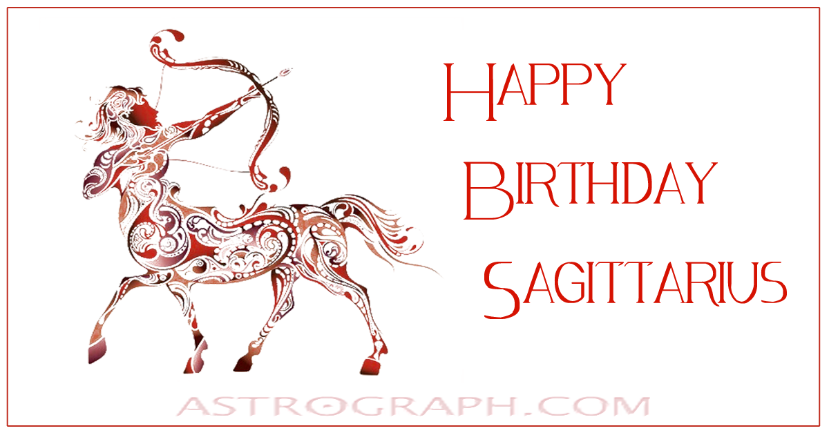 Happy Birthday Sagittarius!