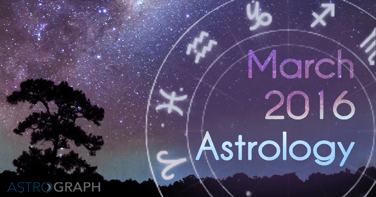 March Astrology  The Consciousness of Movement