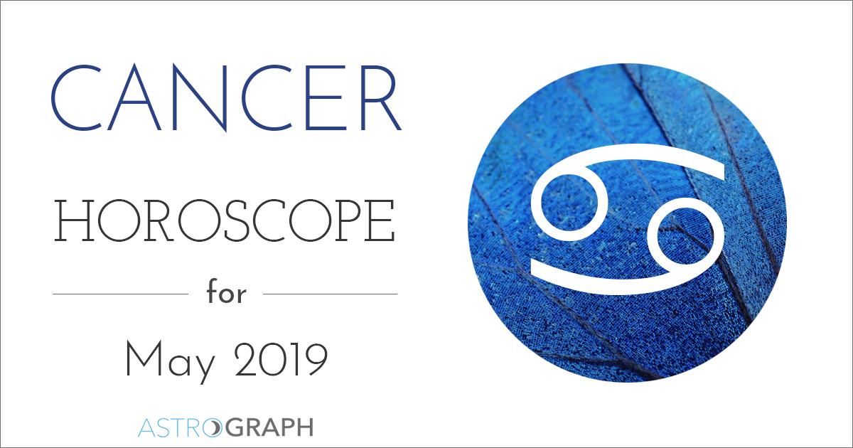 Cancer Horoscope for May 2019