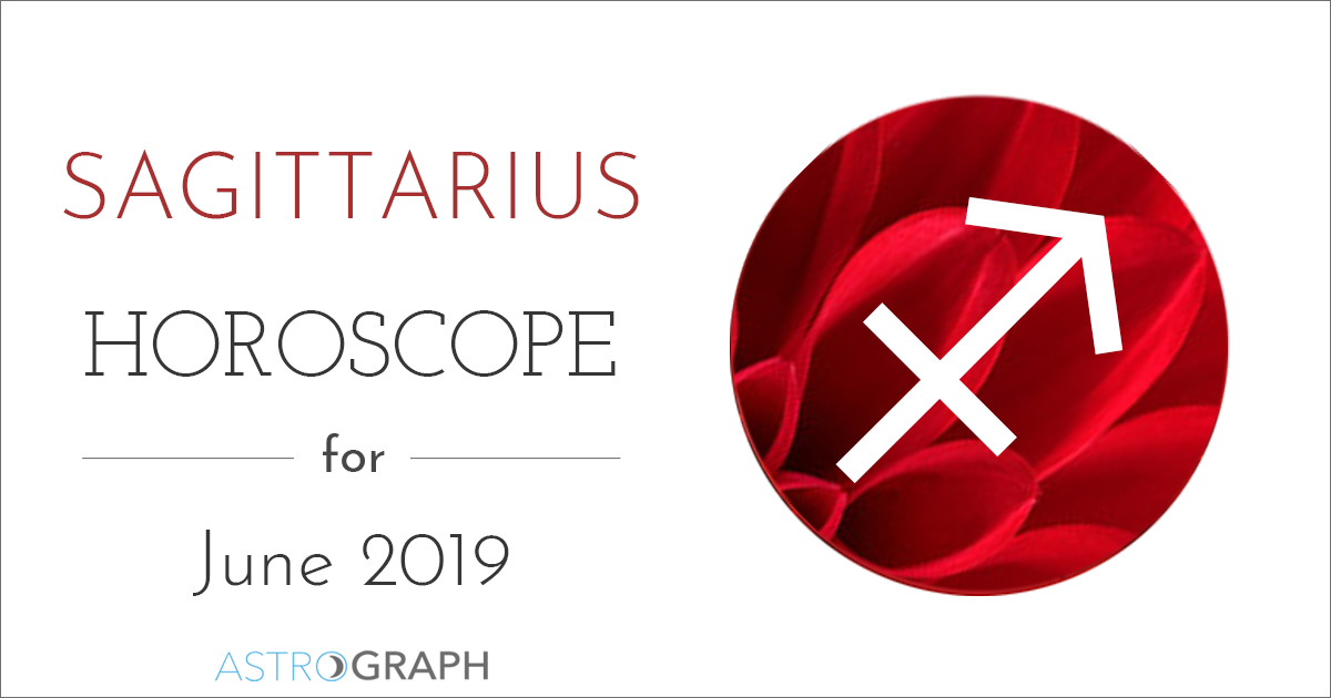 Sagittarius Horoscope for June 2019