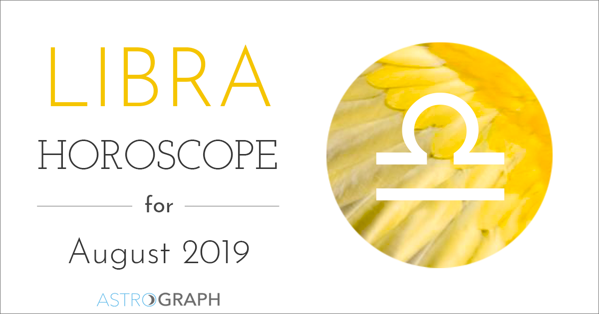 Libra Horoscope for August 2019