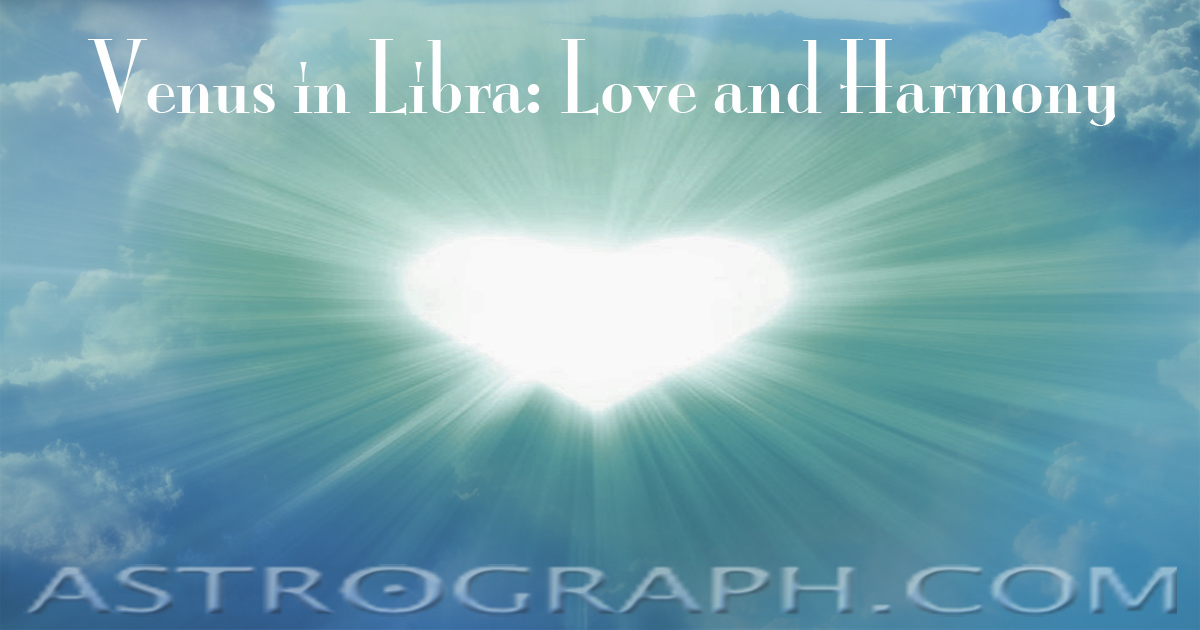 Venus in Libra: Love and Harmony