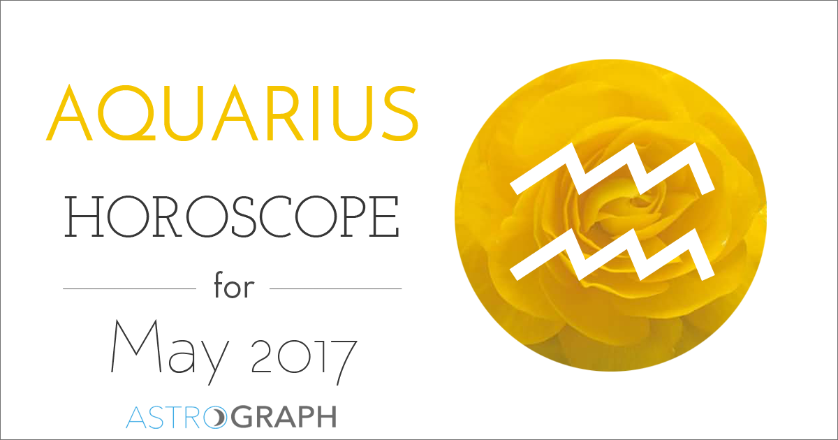 Aquarius Horoscope for May 2017