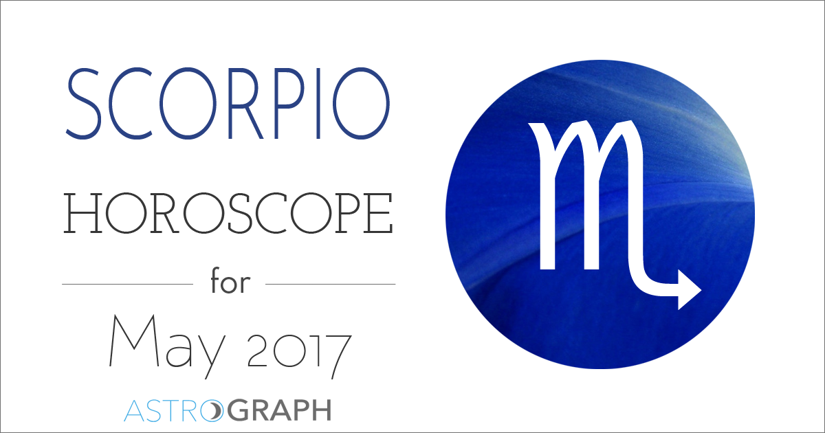 Scorpio Horoscope for May 2017