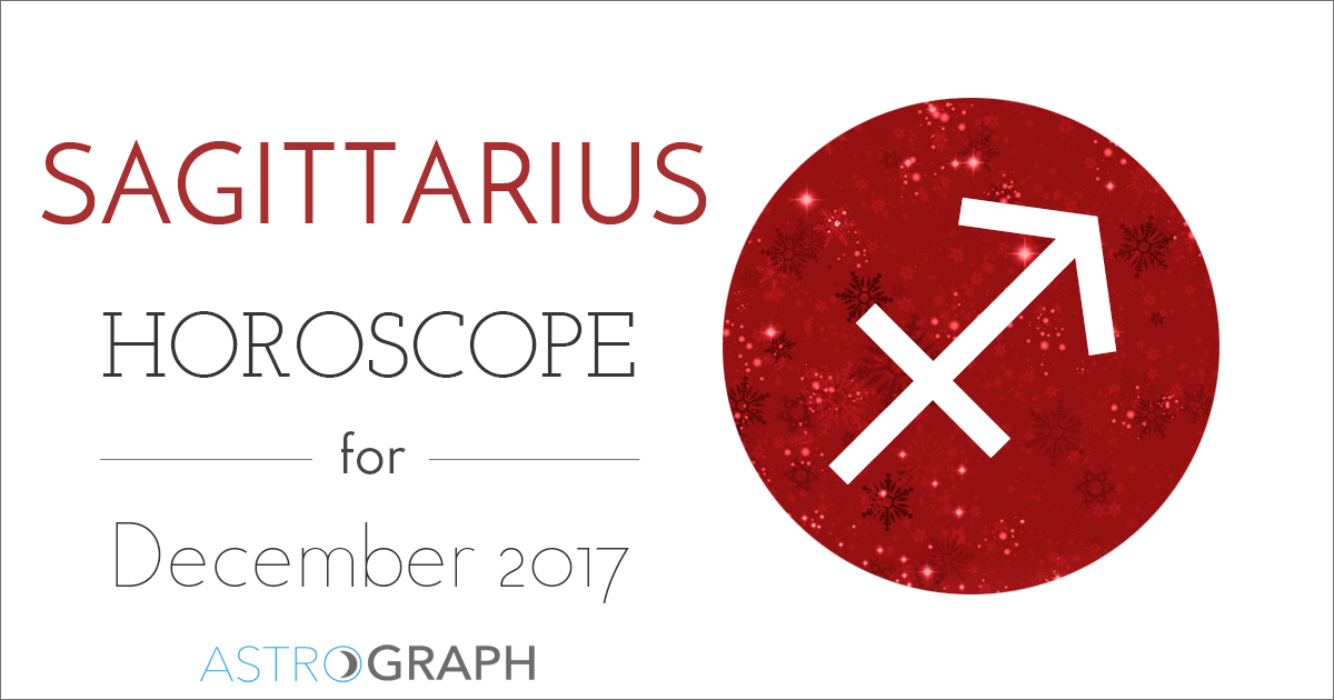 ASTROGRAPH - Sagittarius Horoscope for December 2017