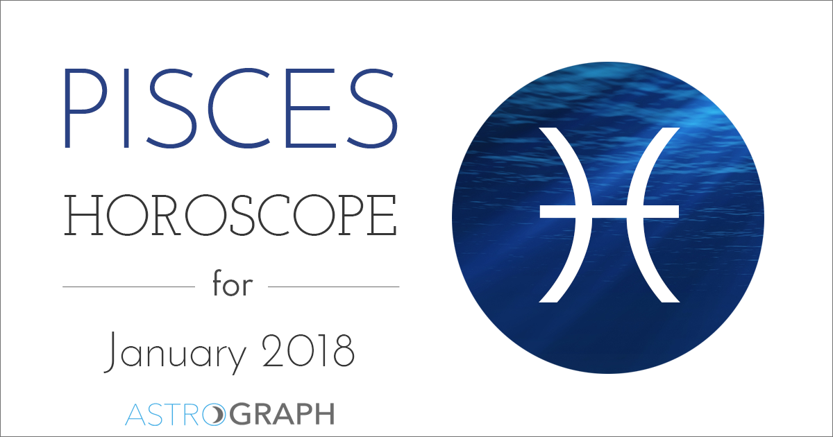 Pisces Horoscope for January 2018