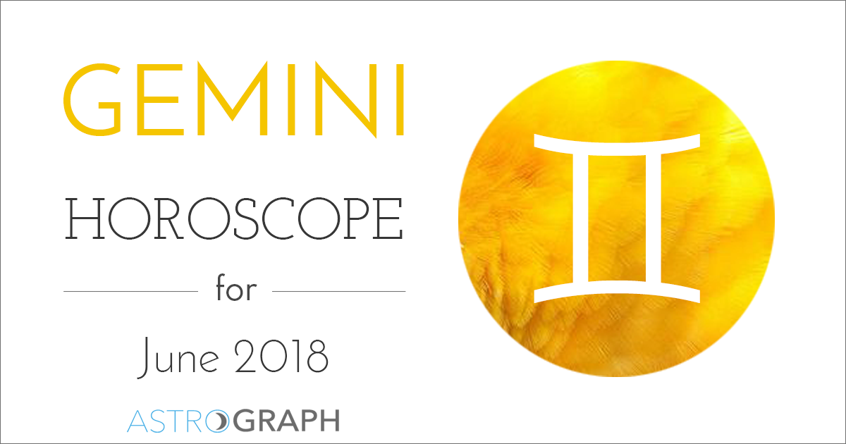 ASTROGRAPH - Gemini Horoscope for June 2018