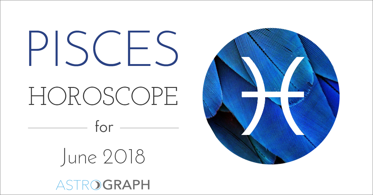 Pisces Horoscope for June 2018