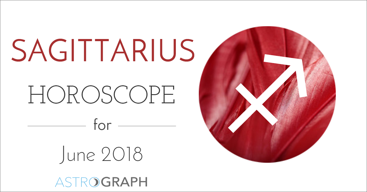 Sagittarius Horoscope for June 2018