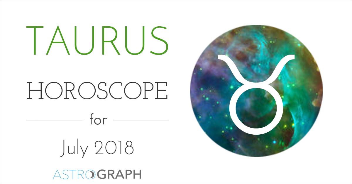 Taurus Horoscope for July 2018