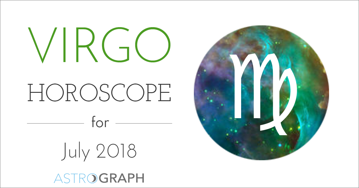 ASTROGRAPH - Virgo Horoscope for July 2018