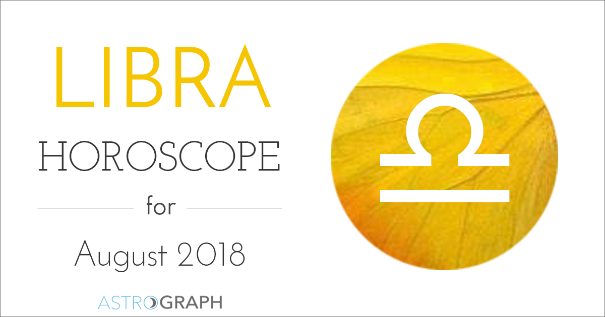 Libra Horoscope for August 2018