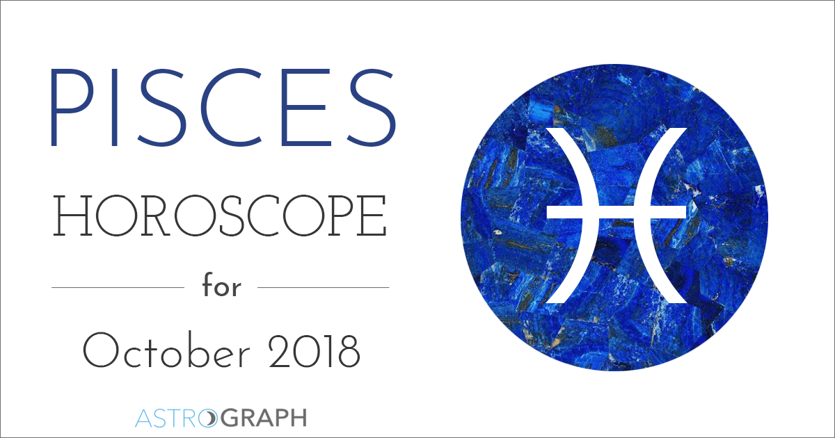 Pisces Horoscope for October 2018