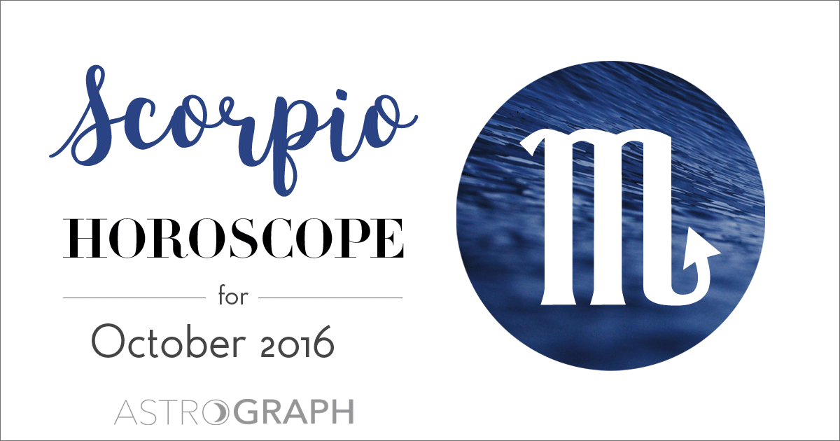 Scorpio Horoscope for October 2016