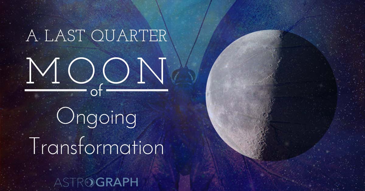 A Last Quarter Moon of Ongoing Transformation