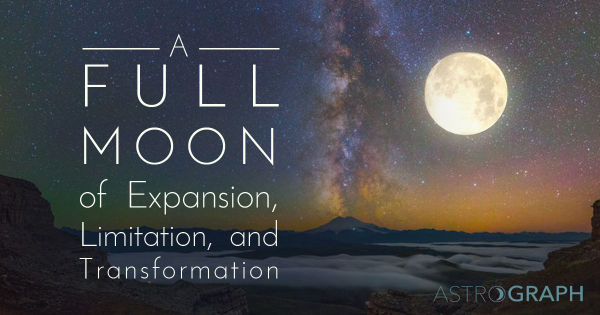 A Full Moon of Expansion, Limitation, and Transformation
