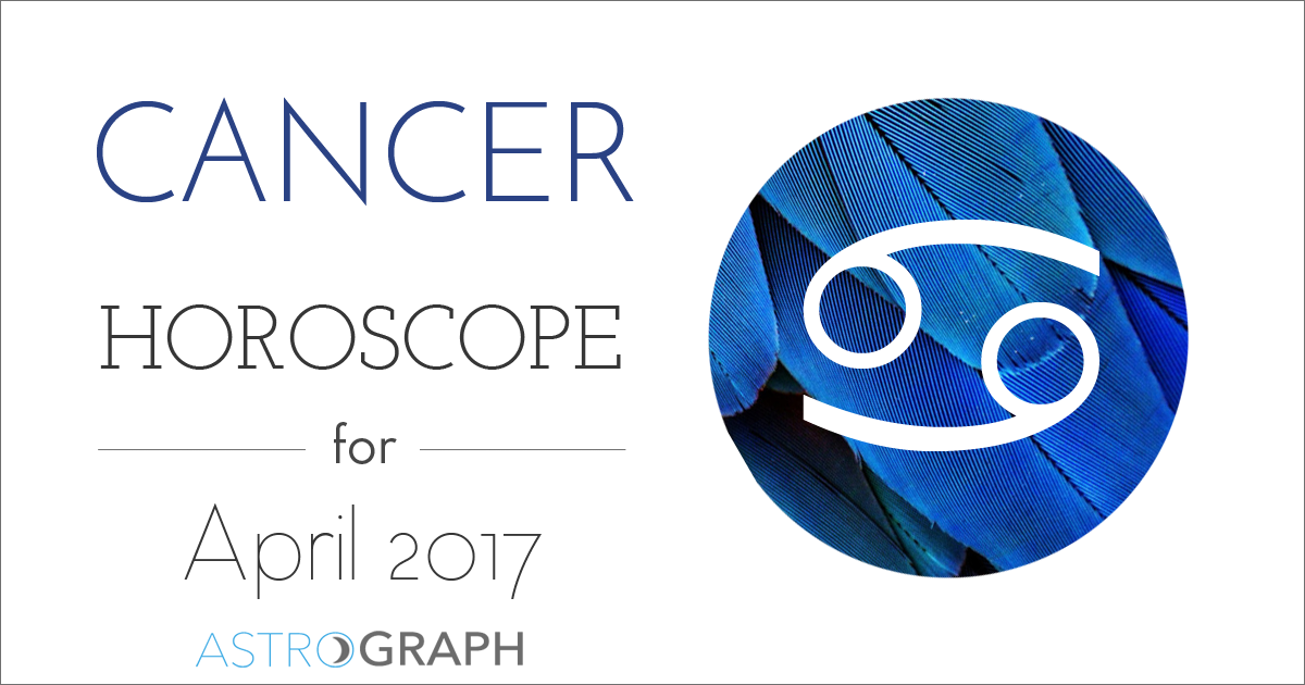 Cancer Horoscope for April 2017