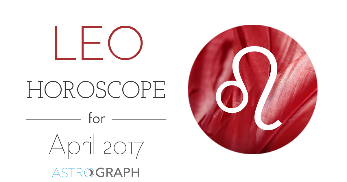 Leo Horoscope for April 2017