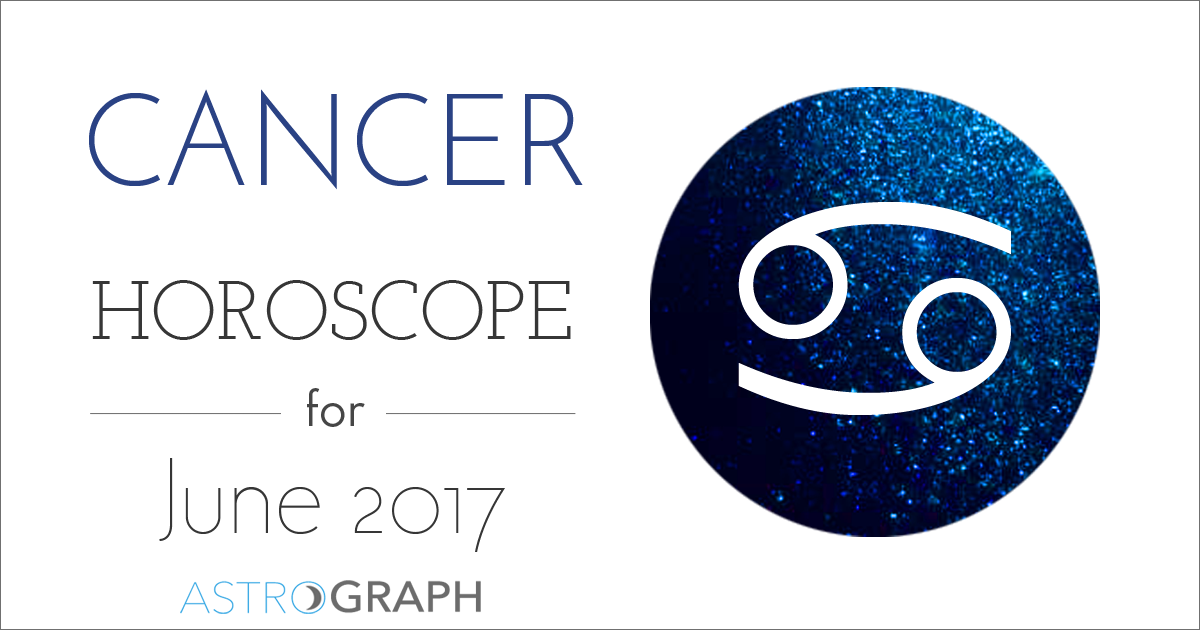 Cancer Horoscope for June 2017