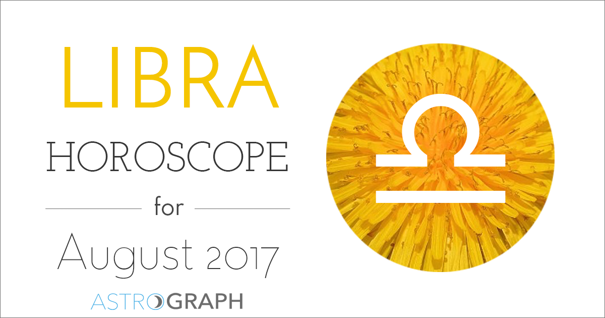 Libra Horoscope for August 2017