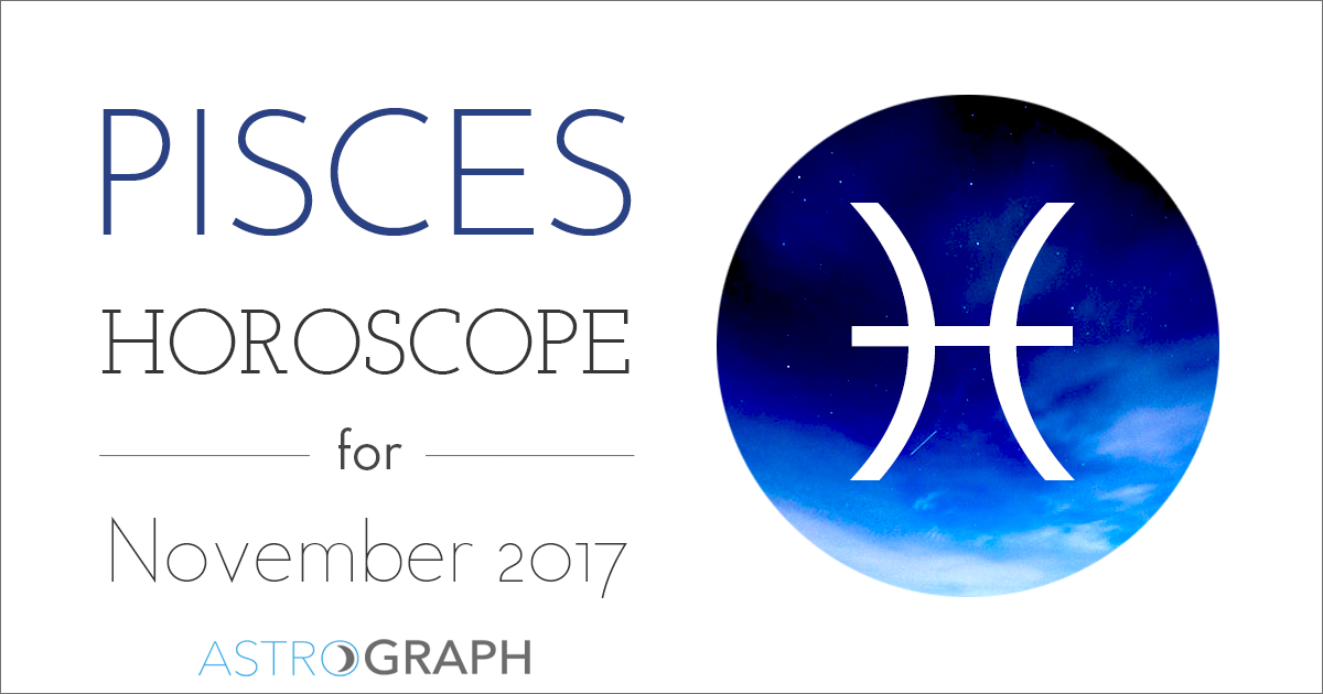 Pisces Horoscope for November 2017